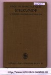 Stilkunde. 1. Vorzeit, Antike, Mittelalter  mit 94 AbbildungenProf. Dr.Hans Weigert ( Sammlung Goeschen Band 80 )