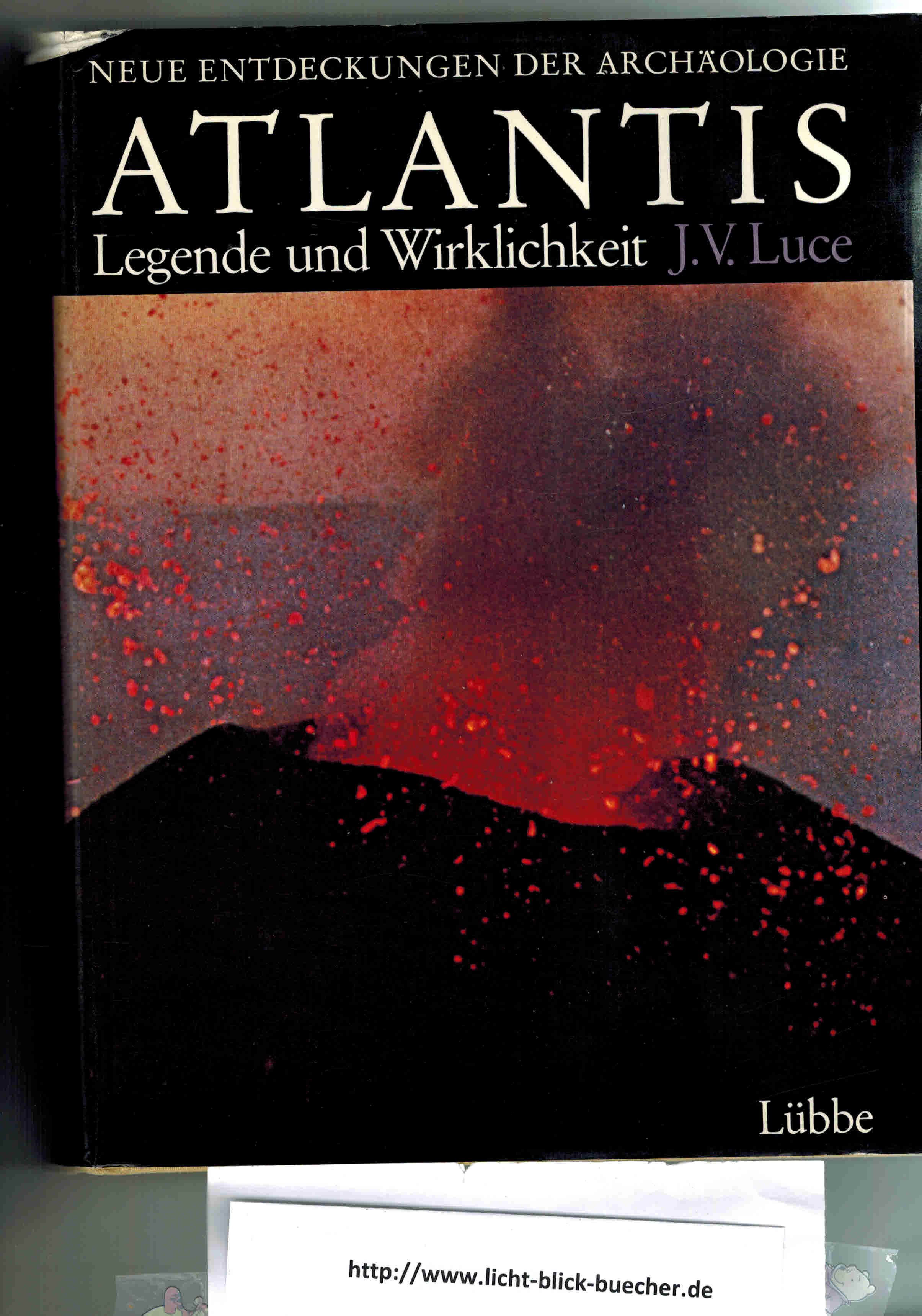 Atlantis - Legende und Wirklichkeit J.V. Luce