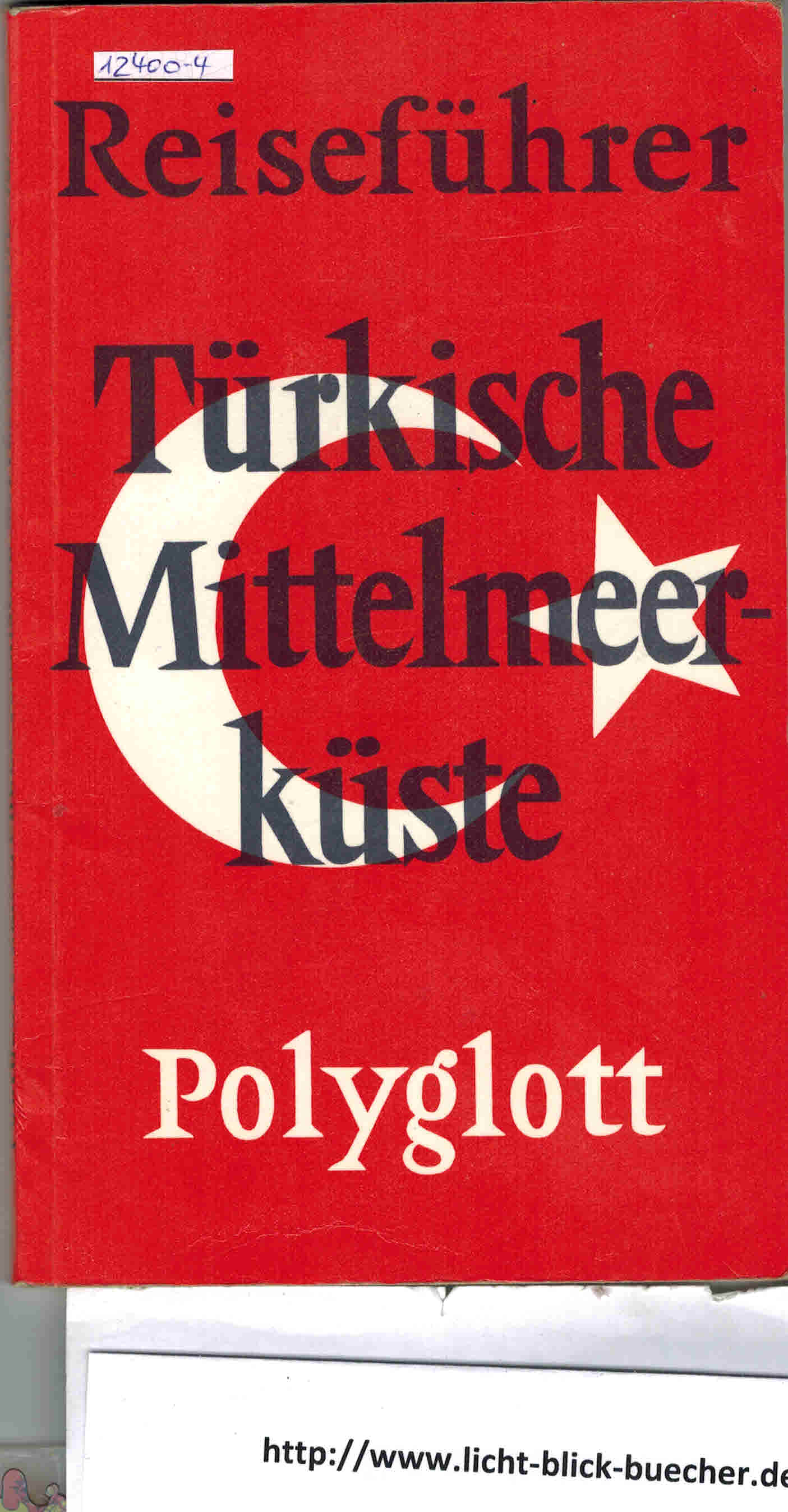 Tuerkische MittelmeerkuesteReisefuehrer Polyglott 13. Auflage 1986/87