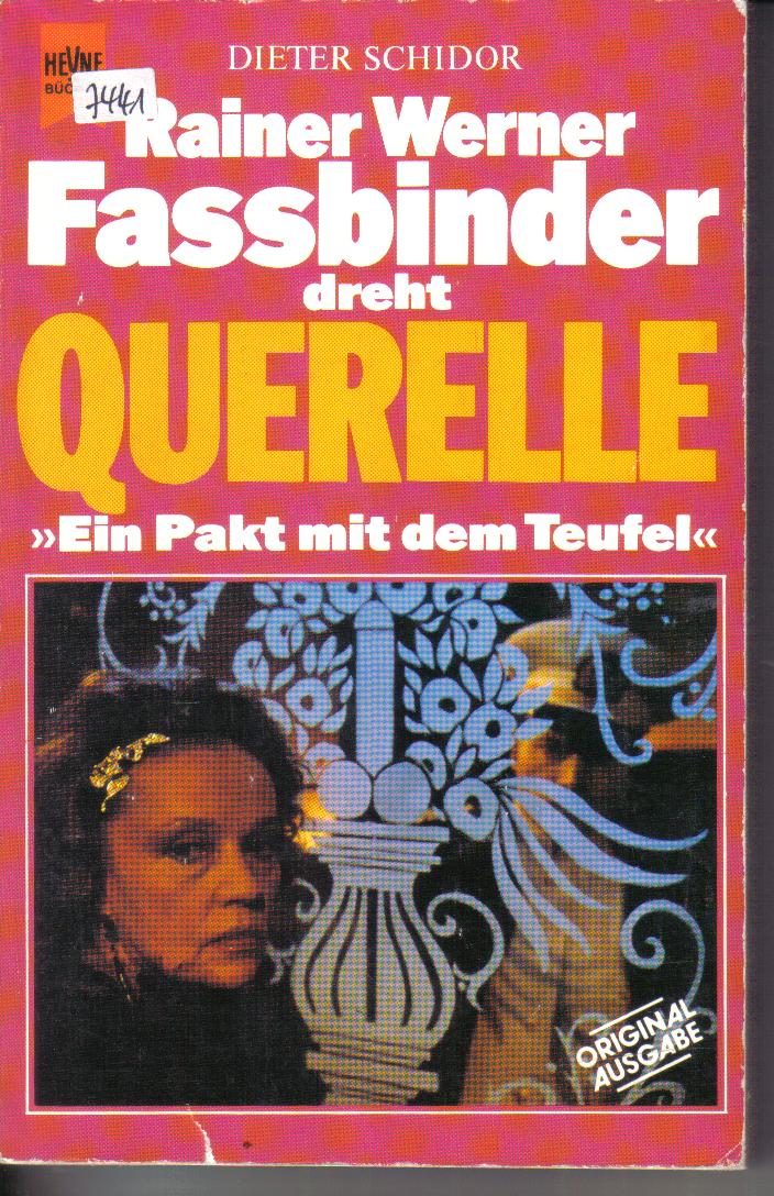 Rainer Werner Fassbinder dreht QuerelleDieter Schidor