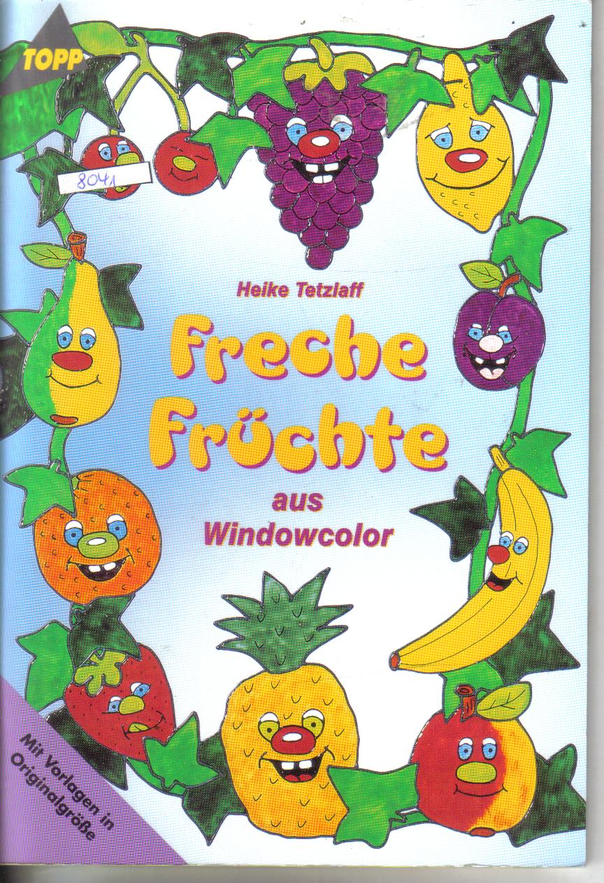 Freche Fruechte aus WindowcolourHeike Tetzlaff