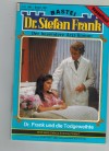 Dr. Stefan Frank Band 195 Dr. Frank und die Todgeweihte