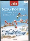 Julia Wintertraeume Band 6 Liebe, wie nie zuvor ... NORA ROBERTS Schneegestoeber und heisse Kuesse ... PENNY JORDAN Du und ich - fuer immer ... JESSICA STEELE
