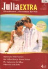 Julia EXTRA Band 340 Stuermische Flitterwochen ... MAISEY YATES Die Wellen fluestern deinen Namen ... ROBYN DONALD Der italienische Verfuehrer ... HELEN BIANCHINSehnsucht nach mehr ... JENNIE ADAMS