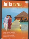 Julia EXTRA Band 385 Unsere Insel der Sehnsucht ... SUSANNA CARRr Karibik, Cocktails, heisse Kuesse ... Leslie Kelly Liebesflucht nach Kreta ... Elizabeth Power Um die halbe Welt fuer Dich ... Sarah Mayberry
