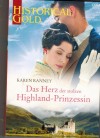 HISTORICAL GOLD Band 360 Das Herz der stolzen Highland-Prinzessin  KAREN RANNEY