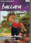 baccara  Band 1476 Ein Frauenheld wird schwach DIANA PALMER