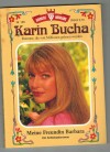 Karin Bucha  Grosse Kelter Ausgabe Nr 120  Meine Freundin Barbara