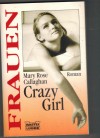 Crazy Girl  MARY ROSE CALLAGHAN
