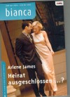 biANCA Band 1387 Heirat ausgeschlossen ? ARLENE JAMES