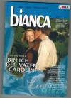 biANCA Band 1336 Bin ich der Vater, Caroline MYRNA TEMTE