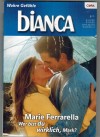 biANCA Band 1516 Wer bist Du wirklich, Mark MARIE FERRARELLA