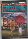 TRUCKER-KING Band 158  Tanja laesst die Trucker tanzen HORST FRIEDRICHS