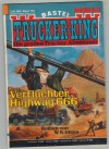 TRUCKER-KING Band 181 Verfluchter Highway 666 W. K. GIESA