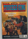 TRUCKER-KING Band 201 Die wilden Jahre W. K. GIESA