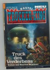 TRUCKER-KING Band 169 Truck des Verderbens MANFRED WEINLAND