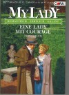 MY LADY Band 320 Eine Lady mit Courage LYNN COLLUM