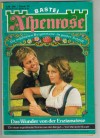 Alpenrose Band 33  Das Wunder von der Enzianwiese MARIANNE BURGER