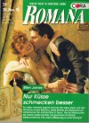ROMANA Band 1032 Nur Kuesse schmecken besser ELLEN JAMES