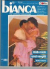 biANCA Band 424 Kuess mich und vergiss KELLY ADAMS