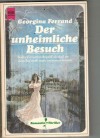 Romantic Thriller 2010 Der unheimliche Besuch GEORGINA FERRAND