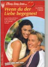 love, love, love ...  Nr. 20 Wenn Du der Liebe begegnest BETTINA CLAUSEN