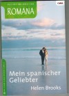 ROMANA Band 1493 Mein spanischer Geliebter HELEN BROOKS