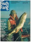 Fisch & Fang Zeitschrift fuer alle Angler und Freude des Fischwassers Heft 1 / 1985