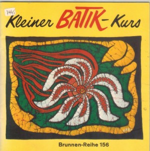 Brunnen Reihe Nr. 156 Kleiner Batik Kurs