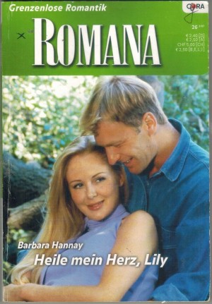 ROMANA Band 1716 Heile mein Herz, Lily BARBARA HANNAY