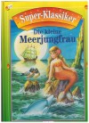 Super-Klassiker Die kleine Meerjungfrau