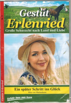 Gestuet Erlenried Nr. 11   Ein spaeter Schritt ins Glueck RITA VON MARLENHORST