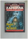 Professor ZAMORRA  Band 372 Monster in Marrakesch ROBERT LAMONT 