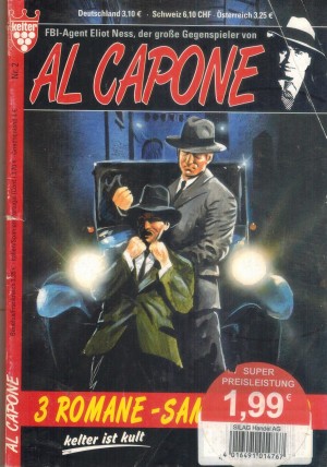 FBI- Agent Eliot Ness, der grosse Gegenspieler von  AL CAPONE Nr. 2 Der Hinker vom Sherman-Park Wie Mary Tissot starb Der Wuerger von Stickney AL CANN