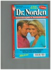 Dr. Norden  Nr. 90 Es war ein boeses Intrigenspiel  Carina, die Frau seiner Traeume  Wir beide haben es geschafft    PATRICIA VANDENBERG