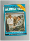 Dr. Stefan Frank Band 544Und das Leben lag noch vor ihm