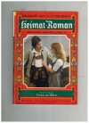 Heimat-Roman Nr. 227   Verrat an Helen BURGL STADLINGER