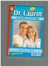 Dr. Laurin  Nr. 44 Junge Liebe, alte Schuld  Er gab seiner Mutter ein Versprechen  Ein Notfall, Dr. Laurin PATRICIA VANDENBERG