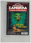 Professor ZAMORRA  Band 727  Jagd nach dem Leben ROBERT LAMONT