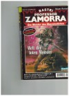 Professor ZAMORRA  Band 713 Welt der toten Monster ROBERT LAMONT & CLAUDIA KERN