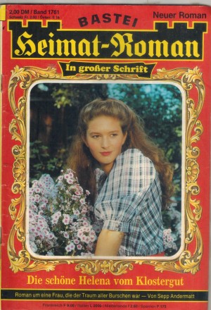 Heimat-Roman Band 1761 Die schoene Helena vom Klostergut SEPP ANDERMATT