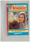 Dr. Brinkmeier Nr. 20 Rosen, die ein Fremder schenkt SISSI MERZ