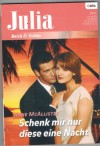 Julia Band 1965 Schenk mir nur diese eine Nacht ANNE MCALLISTER