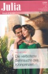 Julia Band 2529 Die verbotene Sehnsucht des Krinprinzen   KALI ANTHONY