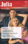 Julia Band 2438 Gefaehrliche Sehnsucht nach dem Boss  MIRANDA LEE
