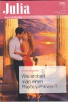 Julia Band 2539 Wie erobert man einen Playboy-Prinzen  LYNNE GRAHAM
