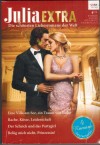 Julia EXTRA Band 452 Eine Villa am See, ein Traum von Liebe ... MELANIE MILBURNE Rache, Kuesse, Leidenschaft ... MAYA BLAKE Der Scheich und das Partygirl ... JESSICA GILMORE Belueg mich nicht, Prinzessin ... CAITLIN CREWS