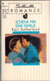Silhouette ROMANZE  Schenk mir eine Familie KARI SUTHERLAND