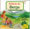 pixi Buecher Nr. 2184 Serie 240 Entdecke die Berge LAURA LEINTZ