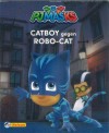 PJMASKS Nr. 8 Catboy gegen Robo-Cat